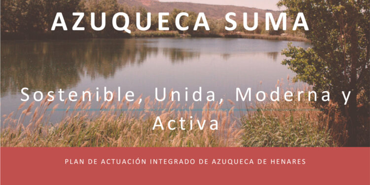 Azuqueca recibirá casi 6,3 millones de euros para el Plan de Actuación Integrado del Ayuntamiento